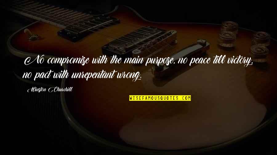 Shri Radha Krishna Quotes By Winston Churchill: No compromise with the main purpose, no peace Shri Radha Krishna Quotes By Winston Churchill: No compromise with the main purpose, no peace