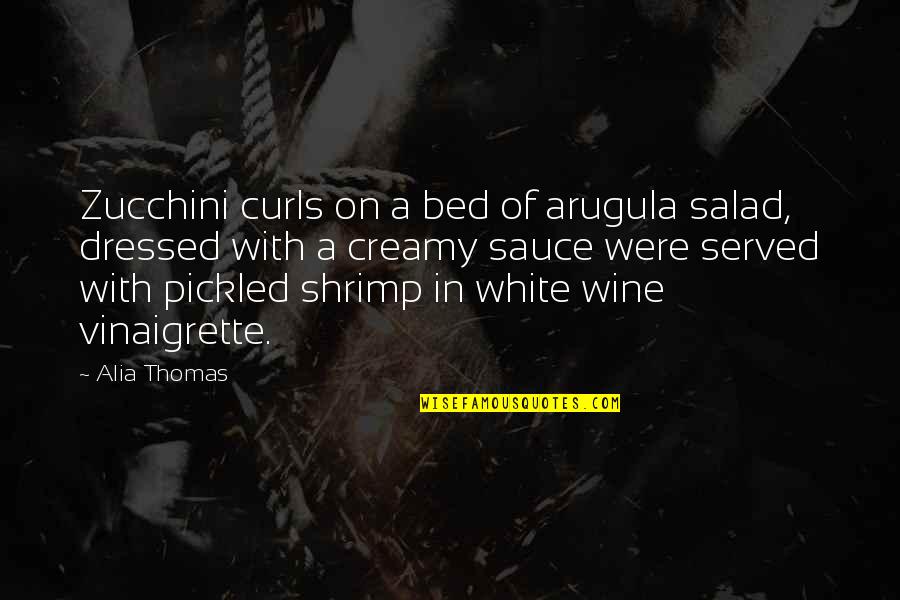 Shrimp Quotes By Alia Thomas: Zucchini curls on a bed of arugula salad,