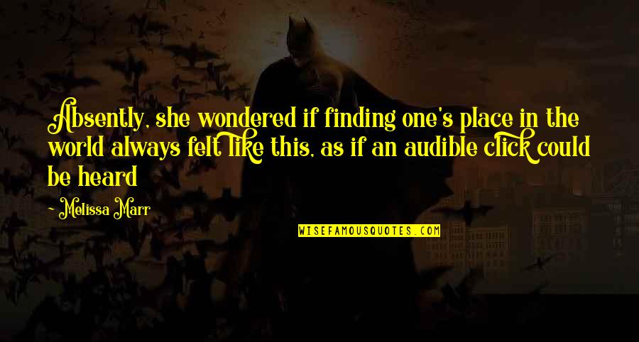 Shrimp Quotes By Melissa Marr: Absently, she wondered if finding one's place in Shrimp Quotes By Melissa Marr: Absently, she wondered if finding one's place in