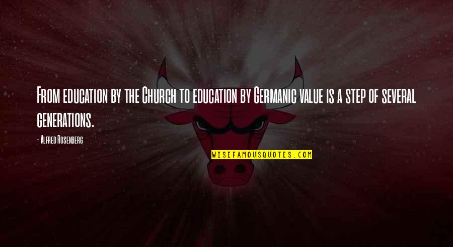 Shrimpers Stuart Quotes By Alfred Rosenberg: From education by the Church to education by Shrimpers Stuart Quotes By Alfred Rosenberg: From education by the Church to education by