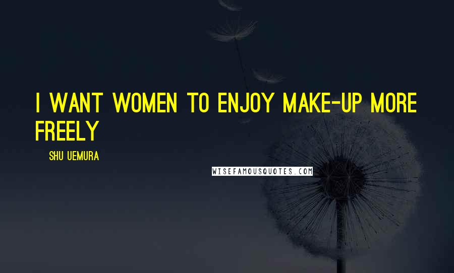 Shu Uemura quotes: I want women to enjoy make-up more freely