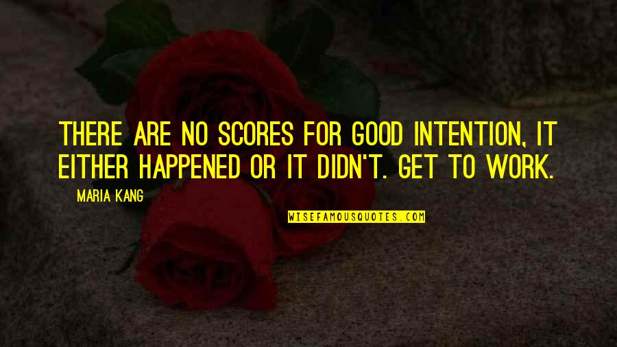 Shug Avery Color Purple Quotes By Maria Kang: There are no scores for good intention, it