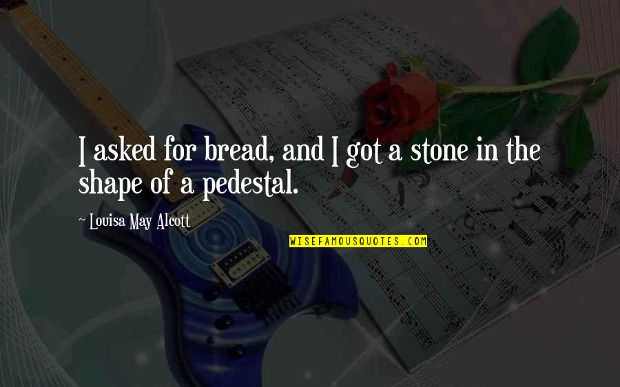 Shugo Chara Manga Quotes By Louisa May Alcott: I asked for bread, and I got a Shugo Chara Manga Quotes By Louisa May Alcott: I asked for bread, and I got a
