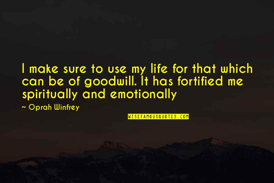 Shunmyo Masuno Quotes By Oprah Winfrey: I make sure to use my life for Shunmyo Masuno Quotes By Oprah Winfrey: I make sure to use my life for
