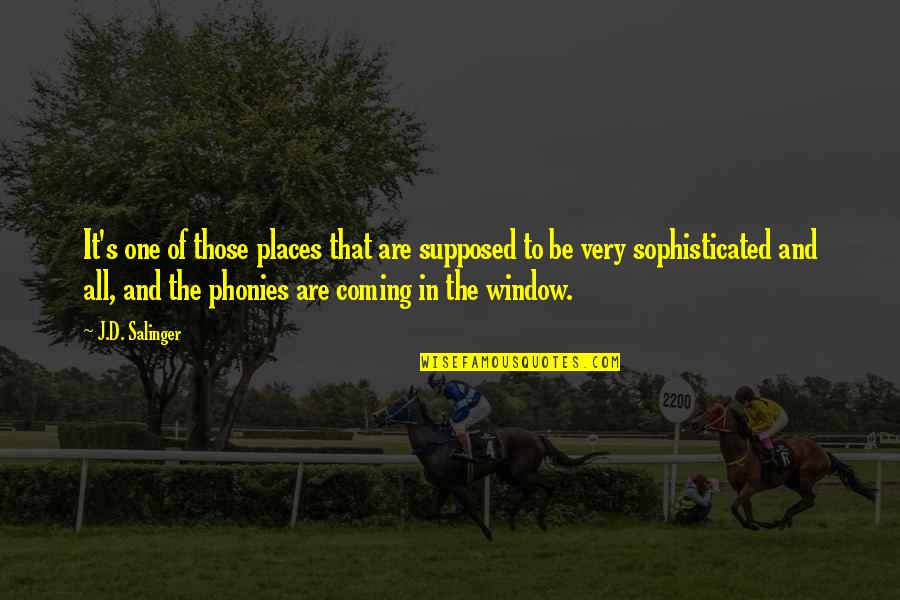 Shurda Kapoor Quotes By J.D. Salinger: It's one of those places that are supposed