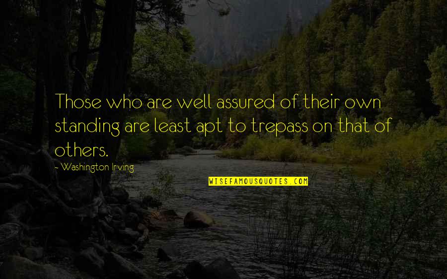 Shuvalova Chess Quotes By Washington Irving: Those who are well assured of their own