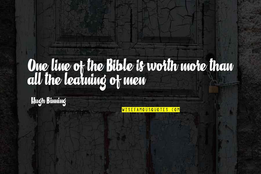 Shvetsov Valera Quotes By Hugh Binning: One line of the Bible is worth more