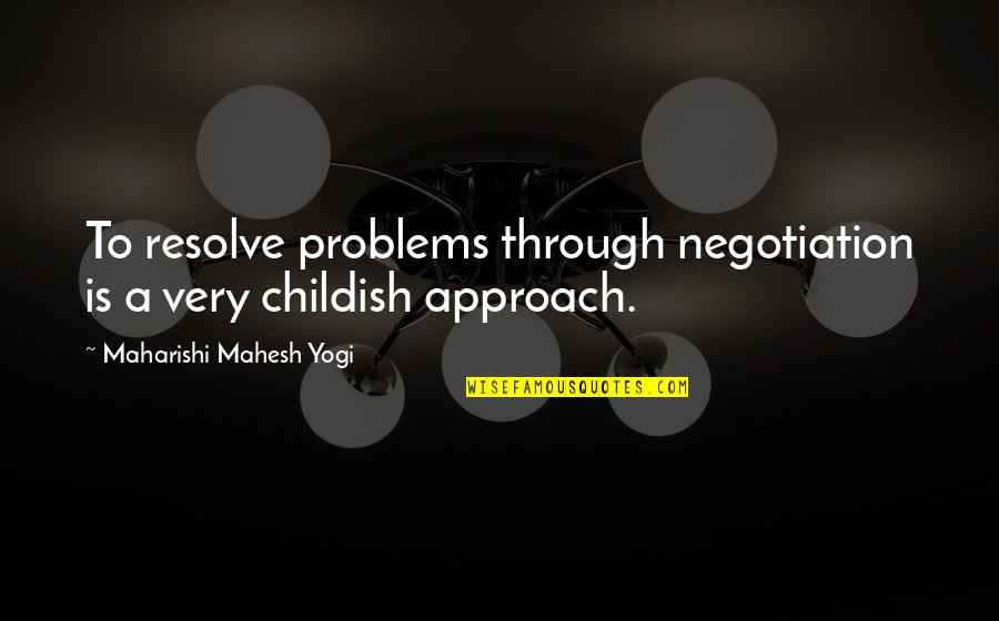Shyam Baba Images With Quotes By Maharishi Mahesh Yogi: To resolve problems through negotiation is a very