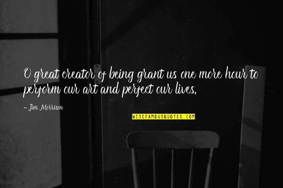 Sia 2000 Manual Quotes By Jim Morrison: O great creator of being grant us one Sia 2000 Manual Quotes By Jim Morrison: O great creator of being grant us one