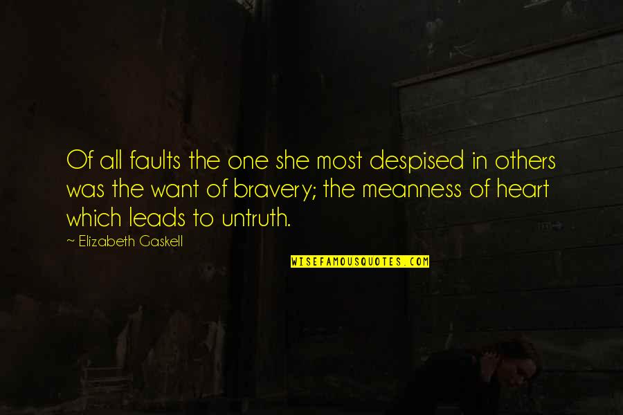 Sibh5 Quotes By Elizabeth Gaskell: Of all faults the one she most despised