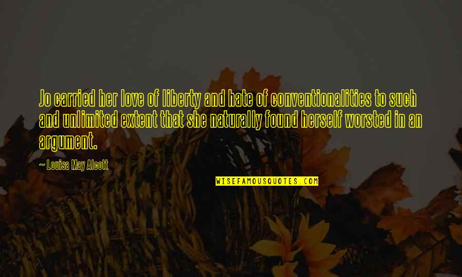 Sibilants In English Quotes By Louisa May Alcott: Jo carried her love of liberty and hate Sibilants In English Quotes By Louisa May Alcott: Jo carried her love of liberty and hate