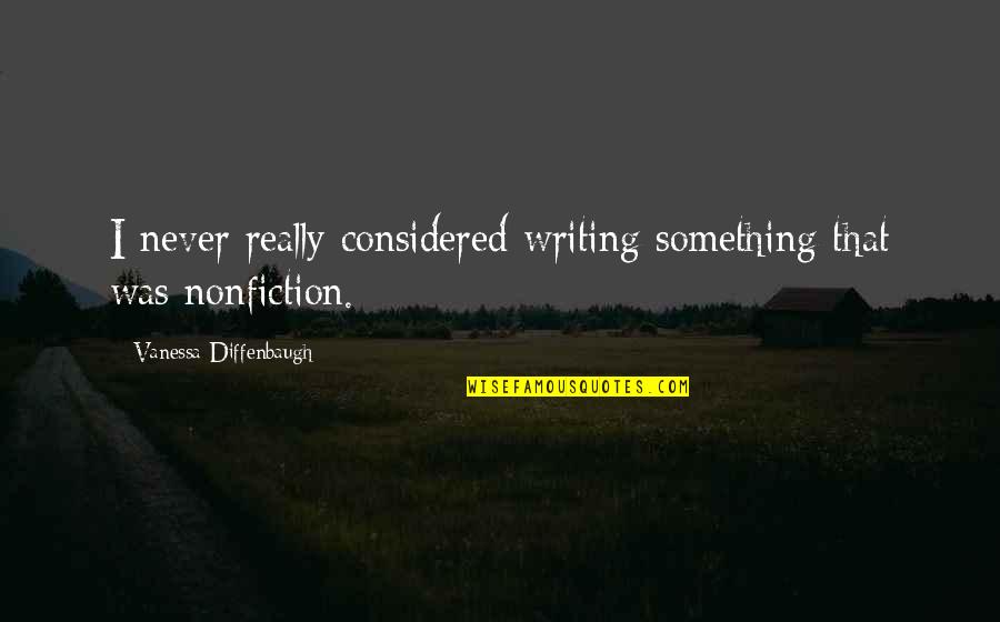 Sibilliniweb Quotes By Vanessa Diffenbaugh: I never really considered writing something that was