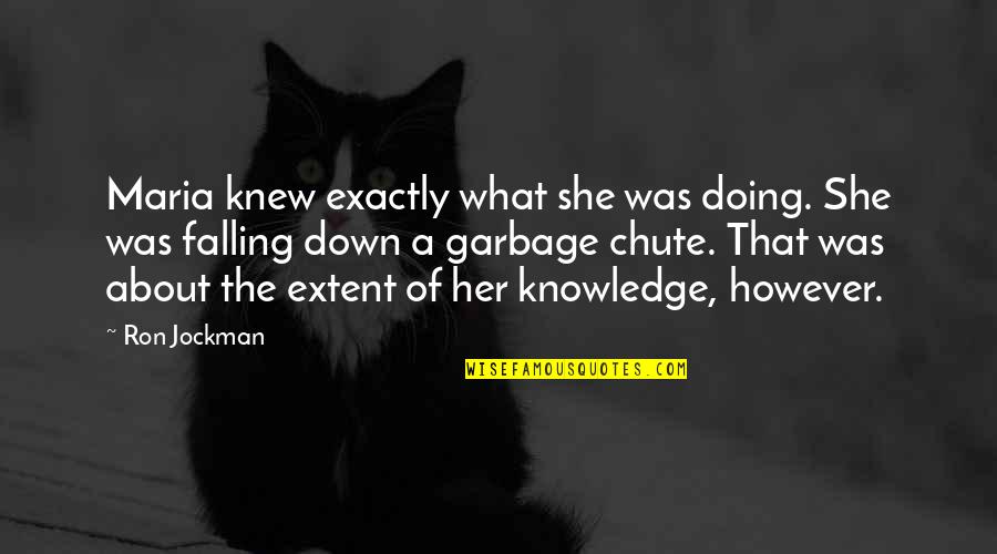 Sibling Protection Quotes By Ron Jockman: Maria knew exactly what she was doing. She Sibling Protection Quotes By Ron Jockman: Maria knew exactly what she was doing. She