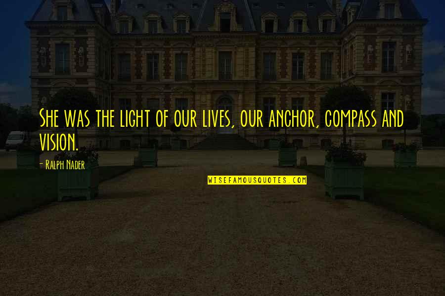 Siblings Of Special Needs Quotes By Ralph Nader: She was the light of our lives, our