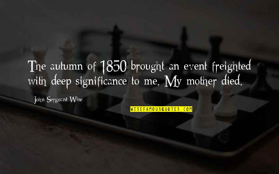 Sichtbarkeitsindex Quotes By John Sergeant Wise: The autumn of 1850 brought an event freighted Sichtbarkeitsindex Quotes By John Sergeant Wise: The autumn of 1850 brought an event freighted