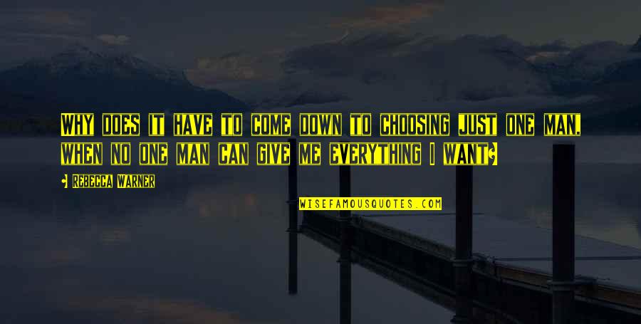 Sicklemia Quotes By Rebecca Warner: Why does it have to come down to