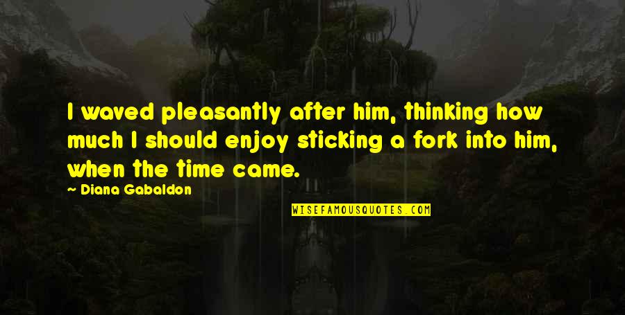 Sid Vicious Music Quotes By Diana Gabaldon: I waved pleasantly after him, thinking how much Sid Vicious Music Quotes By Diana Gabaldon: I waved pleasantly after him, thinking how much