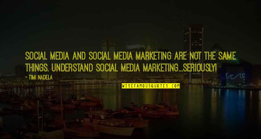 Side Saddles Stirrup Quotes By Timi Nadela: Social media and Social media marketing are not