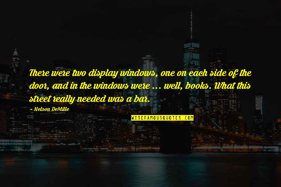 Side Street Quotes By Nelson DeMille: There were two display windows, one on each