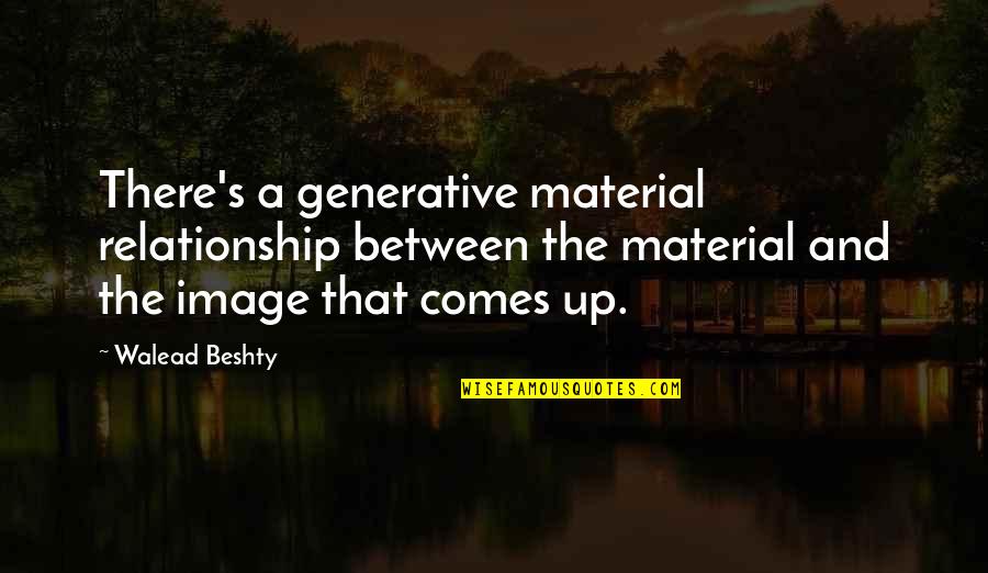Sideneck Quotes By Walead Beshty: There's a generative material relationship between the material