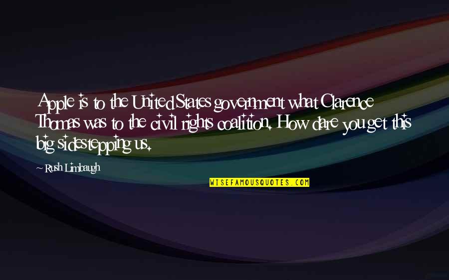 Sidestepping Quotes By Rush Limbaugh: Apple is to the United States government what