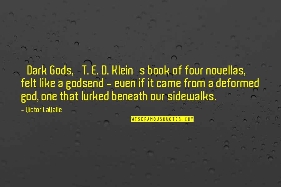 Sidewalks Quotes By Victor LaValle: 'Dark Gods,' T. E. D. Klein's book of