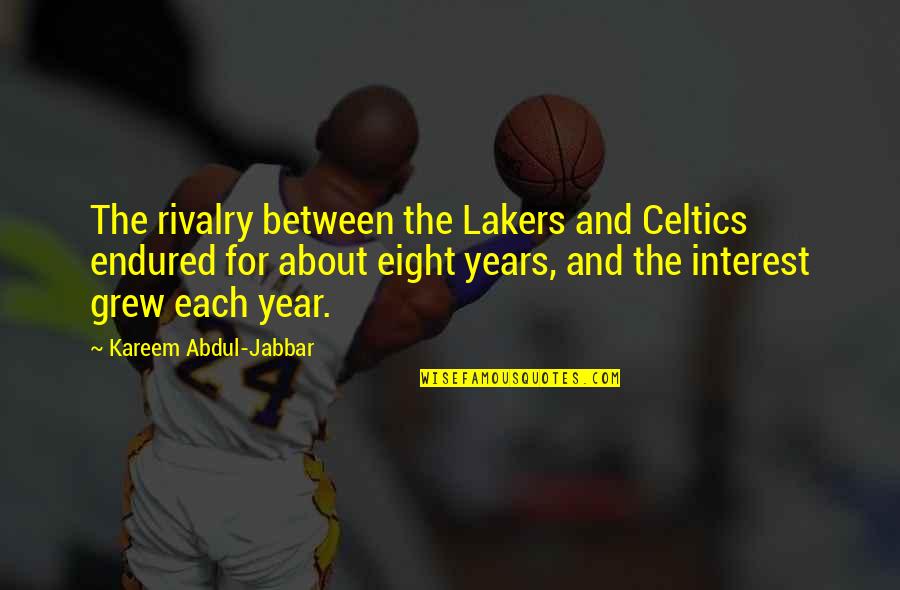 Sidewalls Movie Quotes By Kareem Abdul-Jabbar: The rivalry between the Lakers and Celtics endured Sidewalls Movie Quotes By Kareem Abdul-Jabbar: The rivalry between the Lakers and Celtics endured