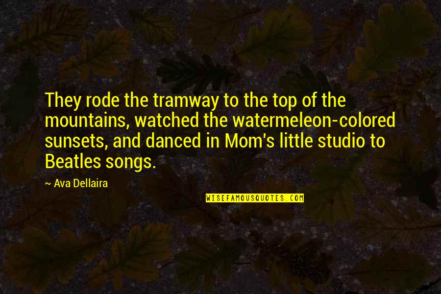Sidewards Crown Quotes By Ava Dellaira: They rode the tramway to the top of