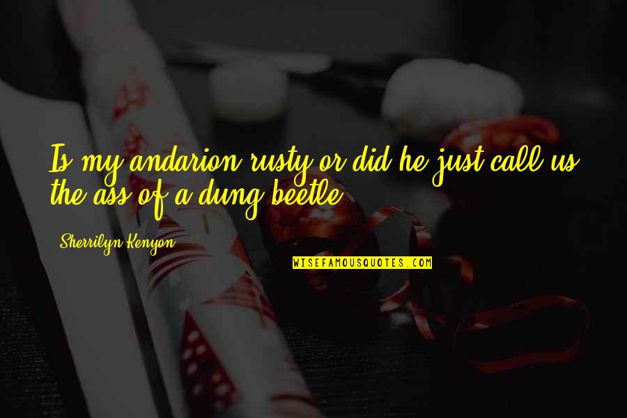 Sieck Mast Quotes By Sherrilyn Kenyon: Is my andarion rusty or did he just Sieck Mast Quotes By Sherrilyn Kenyon: Is my andarion rusty or did he just