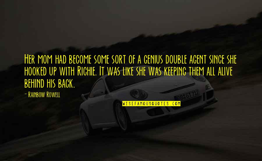 Sieka Quotes By Rainbow Rowell: Her mom had become some sort of a