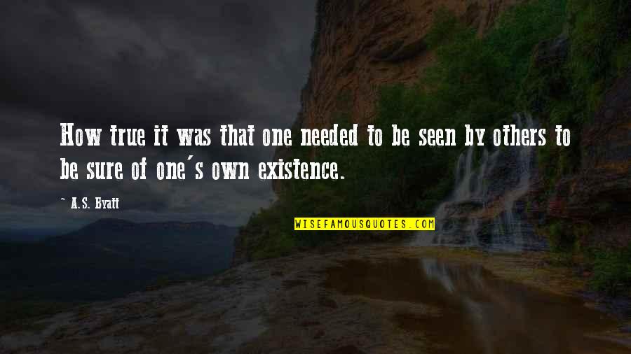 Siesta Time Quotes By A.S. Byatt: How true it was that one needed to Siesta Time Quotes By A.S. Byatt: How true it was that one needed to
