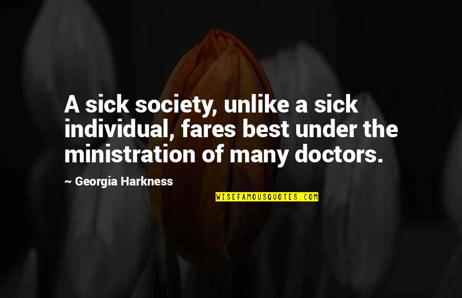 Sifnos Google Quotes By Georgia Harkness: A sick society, unlike a sick individual, fares