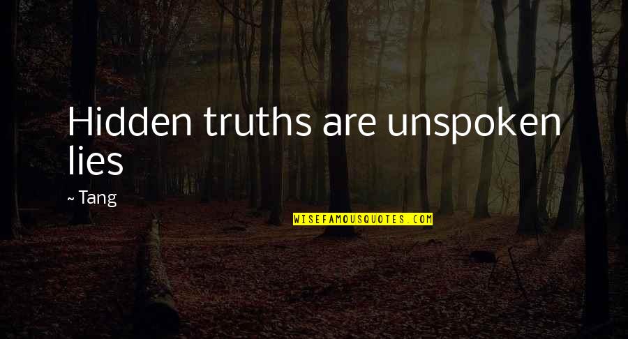 Sign Up For Joel Osteen Daily Quotes By Tang: Hidden truths are unspoken lies