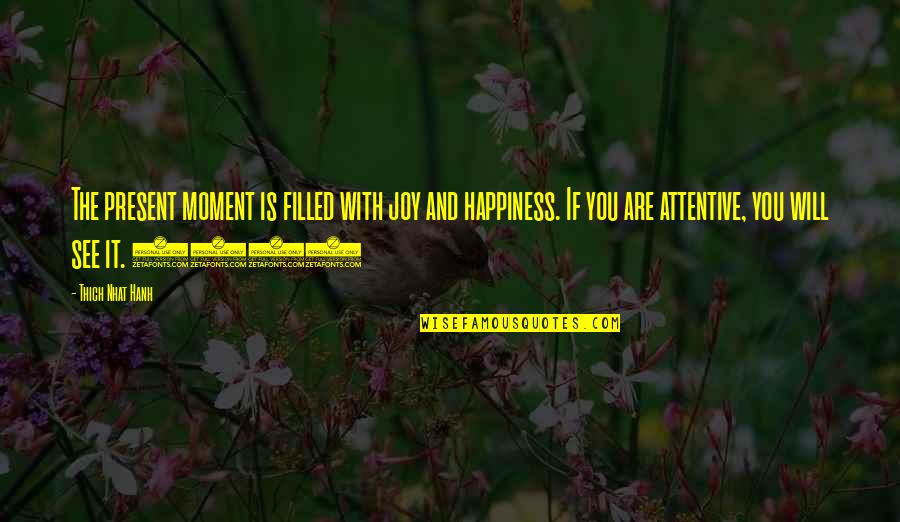 Sign Up For Joel Osteen Daily Quotes By Thich Nhat Hanh: The present moment is filled with joy and Sign Up For Joel Osteen Daily Quotes By Thich Nhat Hanh: The present moment is filled with joy and
