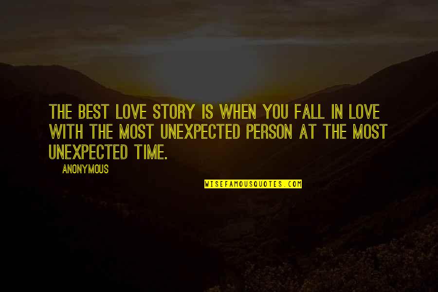 Signation Brooklyn Quotes By Anonymous: The best love story is when you fall Signation Brooklyn Quotes By Anonymous: The best love story is when you fall