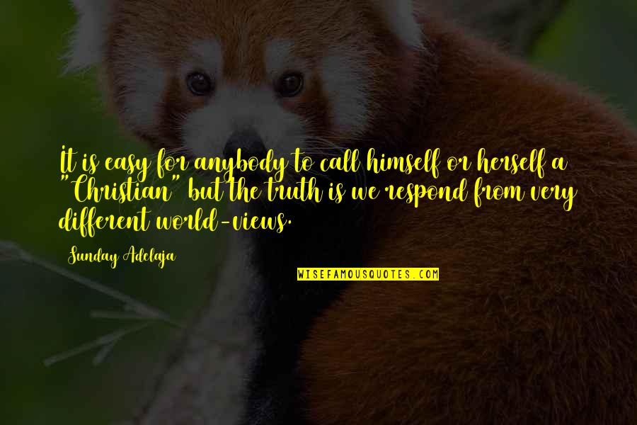 Signed Sealed Delivered Quotes By Sunday Adelaja: It is easy for anybody to call himself