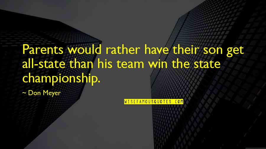 Signification Emoji Quotes By Don Meyer: Parents would rather have their son get all-state Signification Emoji Quotes By Don Meyer: Parents would rather have their son get all-state