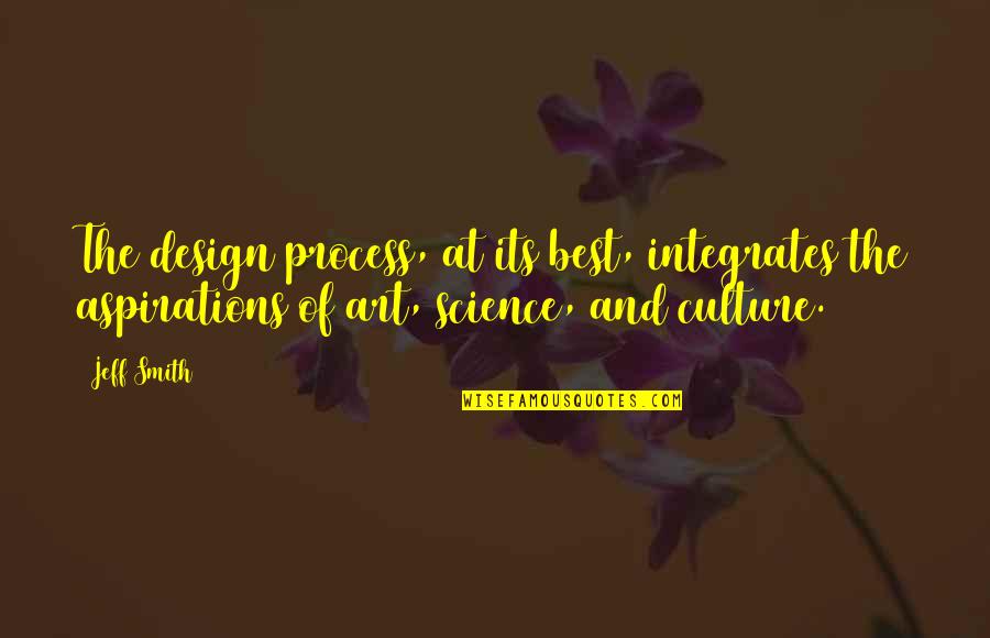 Signification Emoji Quotes By Jeff Smith: The design process, at its best, integrates the Signification Emoji Quotes By Jeff Smith: The design process, at its best, integrates the