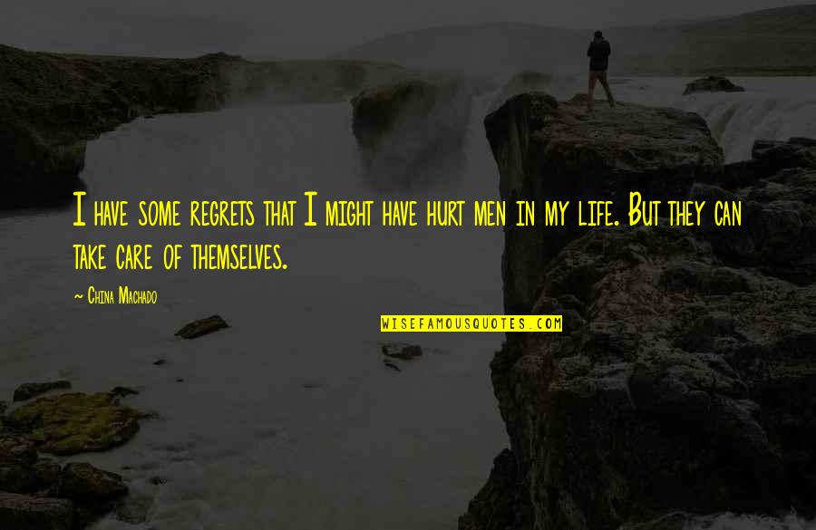 Significatively Quotes By China Machado: I have some regrets that I might have