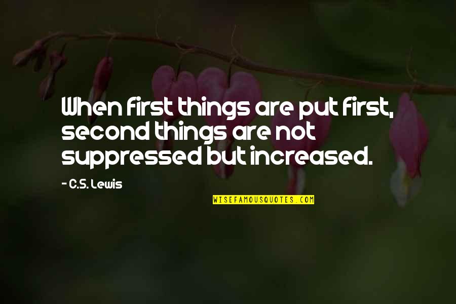 Siguiendo Quotes By C.S. Lewis: When first things are put first, second things