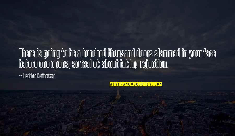 Sikander 1 Quotes By Heather Matarazzo: There is going to be a hundred thousand Sikander 1 Quotes By Heather Matarazzo: There is going to be a hundred thousand