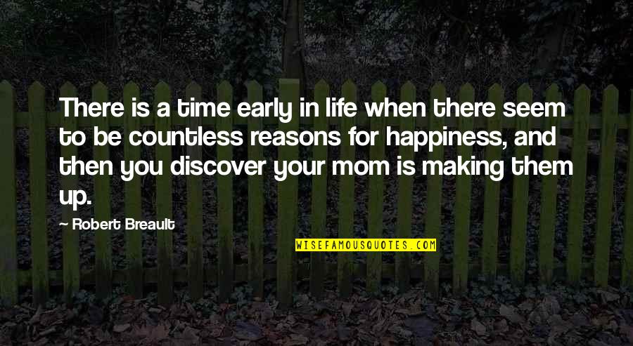 Silaghi Cristian Quotes By Robert Breault: There is a time early in life when Silaghi Cristian Quotes By Robert Breault: There is a time early in life when