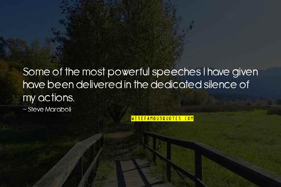 Silence And Success Quotes By Steve Maraboli: Some of the most powerful speeches I have