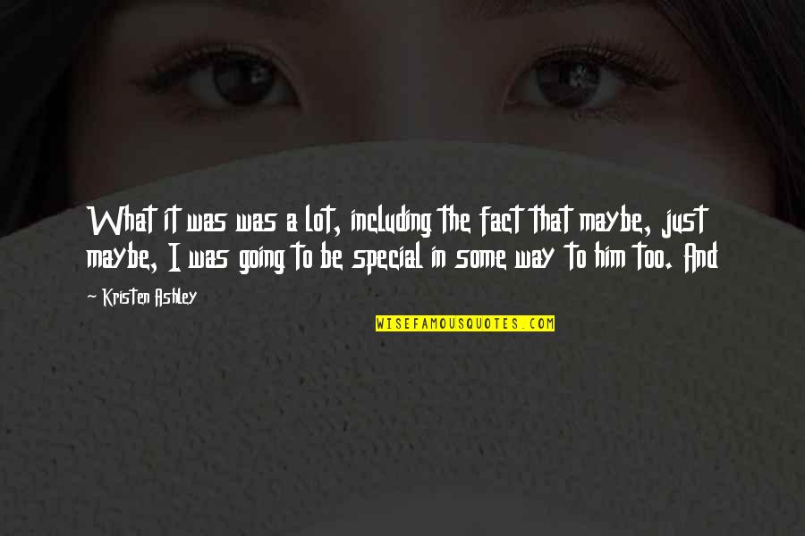 Silence Being Deafening Quotes By Kristen Ashley: What it was was a lot, including the Silence Being Deafening Quotes By Kristen Ashley: What it was was a lot, including the