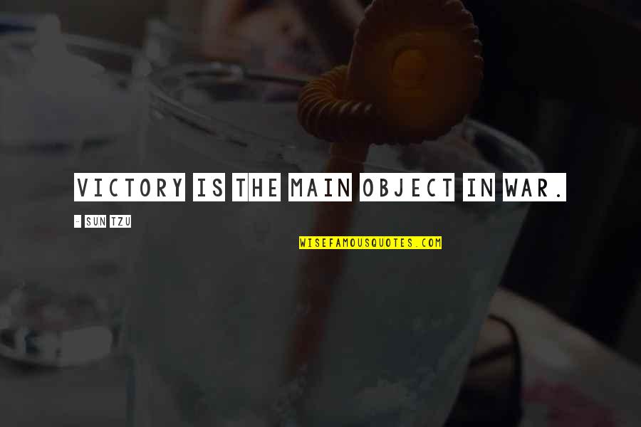 Silence By Endo Shusaku Quotes By Sun Tzu: Victory is the main object in war. Silence By Endo Shusaku Quotes By Sun Tzu: Victory is the main object in war.