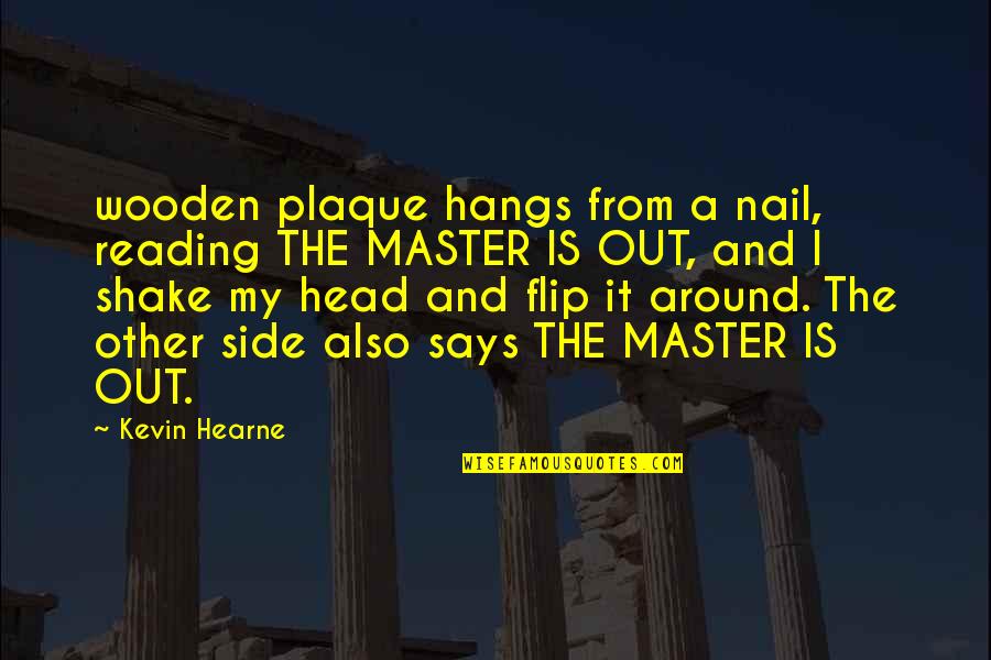 Silence In The Quran Quotes By Kevin Hearne: wooden plaque hangs from a nail, reading THE Silence In The Quran Quotes By Kevin Hearne: wooden plaque hangs from a nail, reading THE
