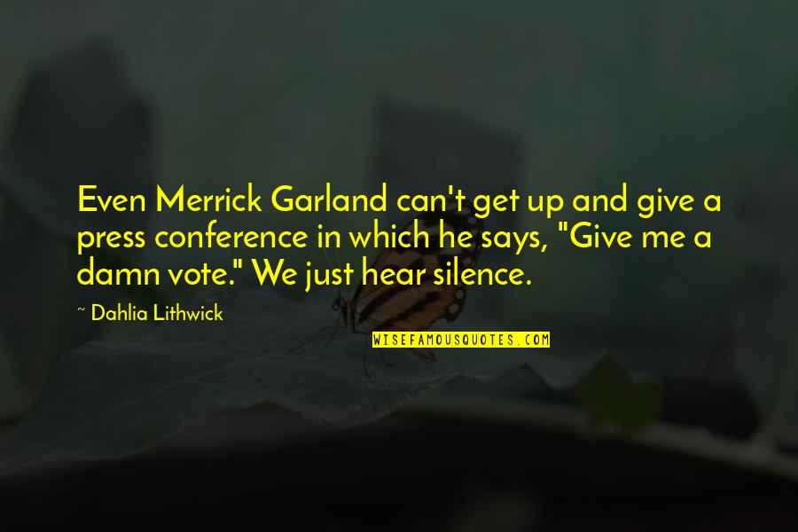 Silence Says It All Quotes By Dahlia Lithwick: Even Merrick Garland can't get up and give