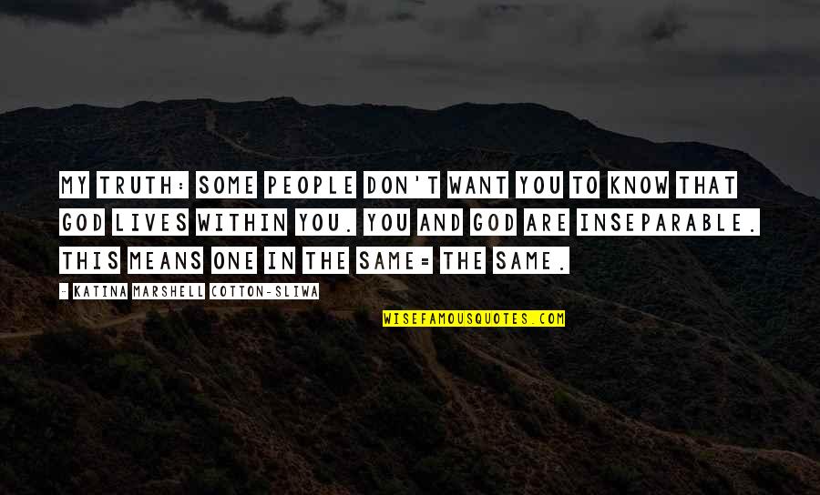 Silence Wallpaper Quotes By Katina Marshell Cotton-Sliwa: My truth: Some people don't want you to