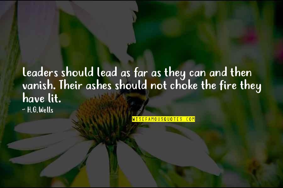 Silent Hill Pt Quotes By H.G.Wells: Leaders should lead as far as they can