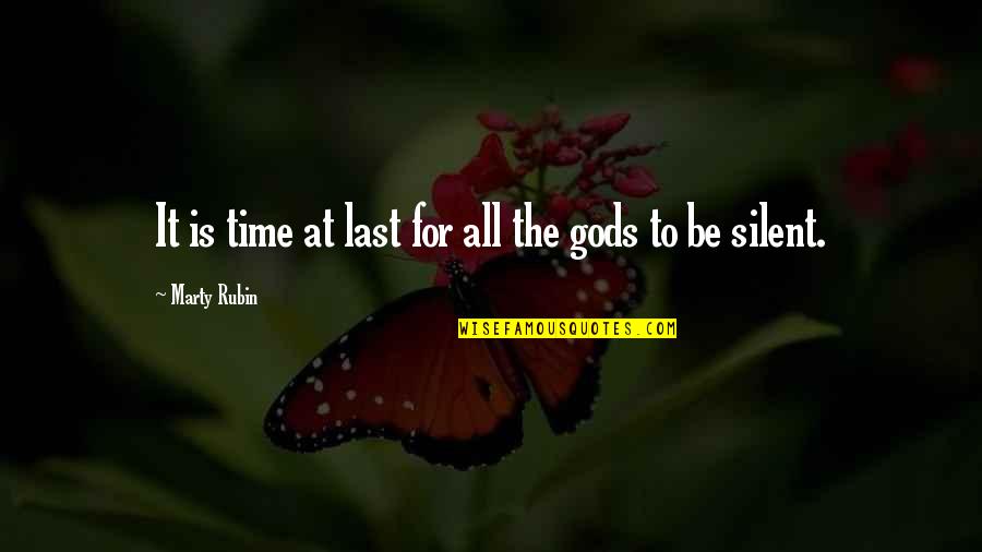 Silent Time Quotes By Marty Rubin: It is time at last for all the Silent Time Quotes By Marty Rubin: It is time at last for all the